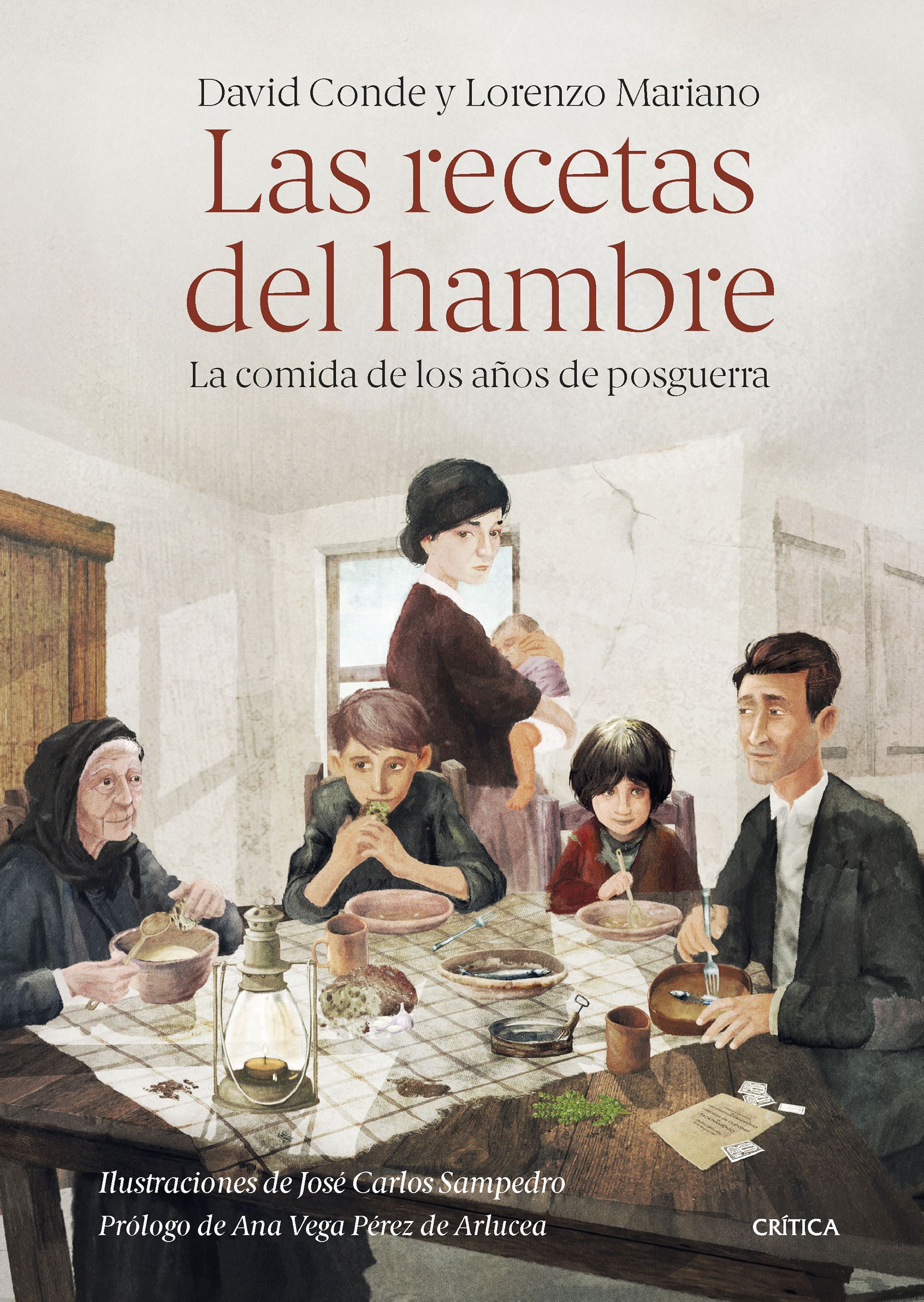 LAS RECETAS DEL HAMBRE. LA COMIDA DE LOS AÑOS DE POSGUERRA