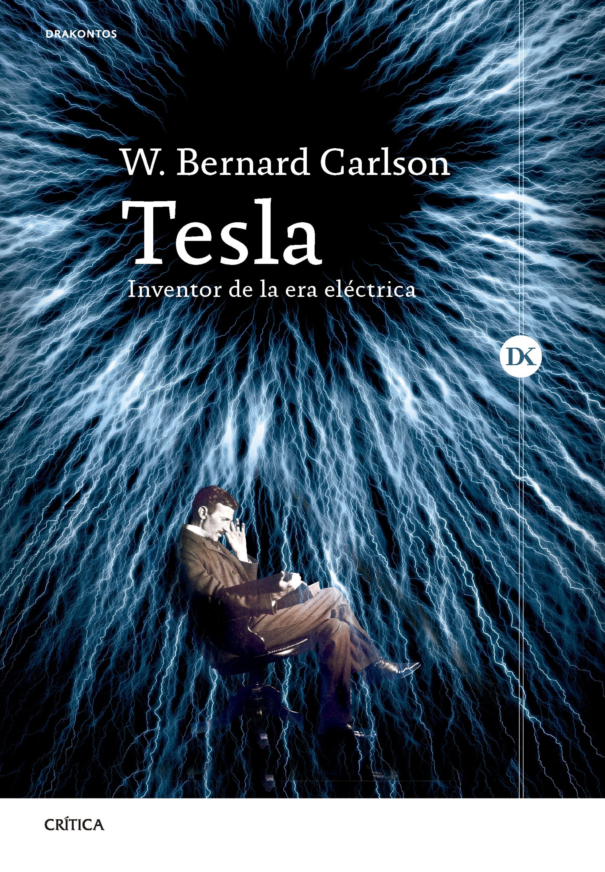 TESLA. INVENTOR DE LA ERA ELÉCTRICA