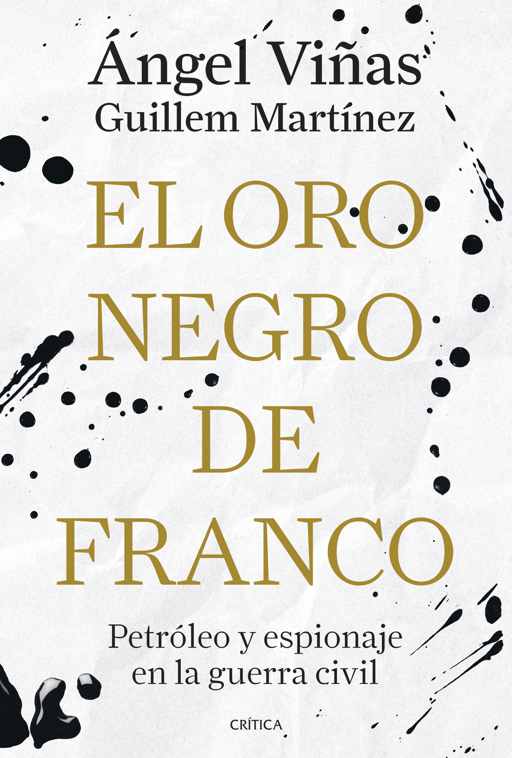 EL ORO NEGRO DE FRANCO