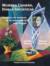 MUJERES CHAMÁN, DAMAS INICIÁTICAS