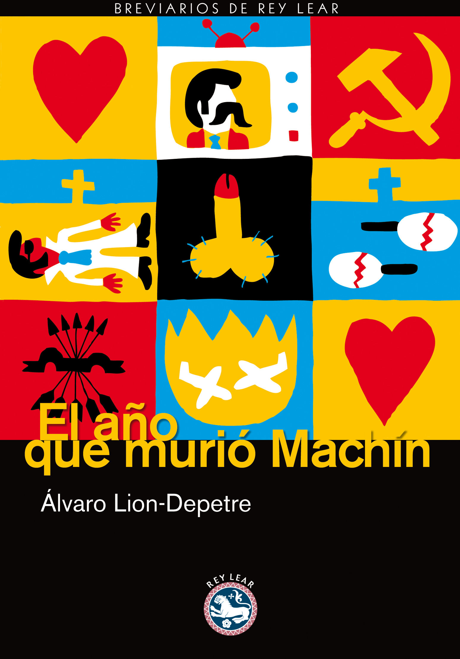 EL AÑO QUE MURIÓ MACHÍN. IV PREMIO BOMBÍN DE NOVELA CORTA DE HUMOR