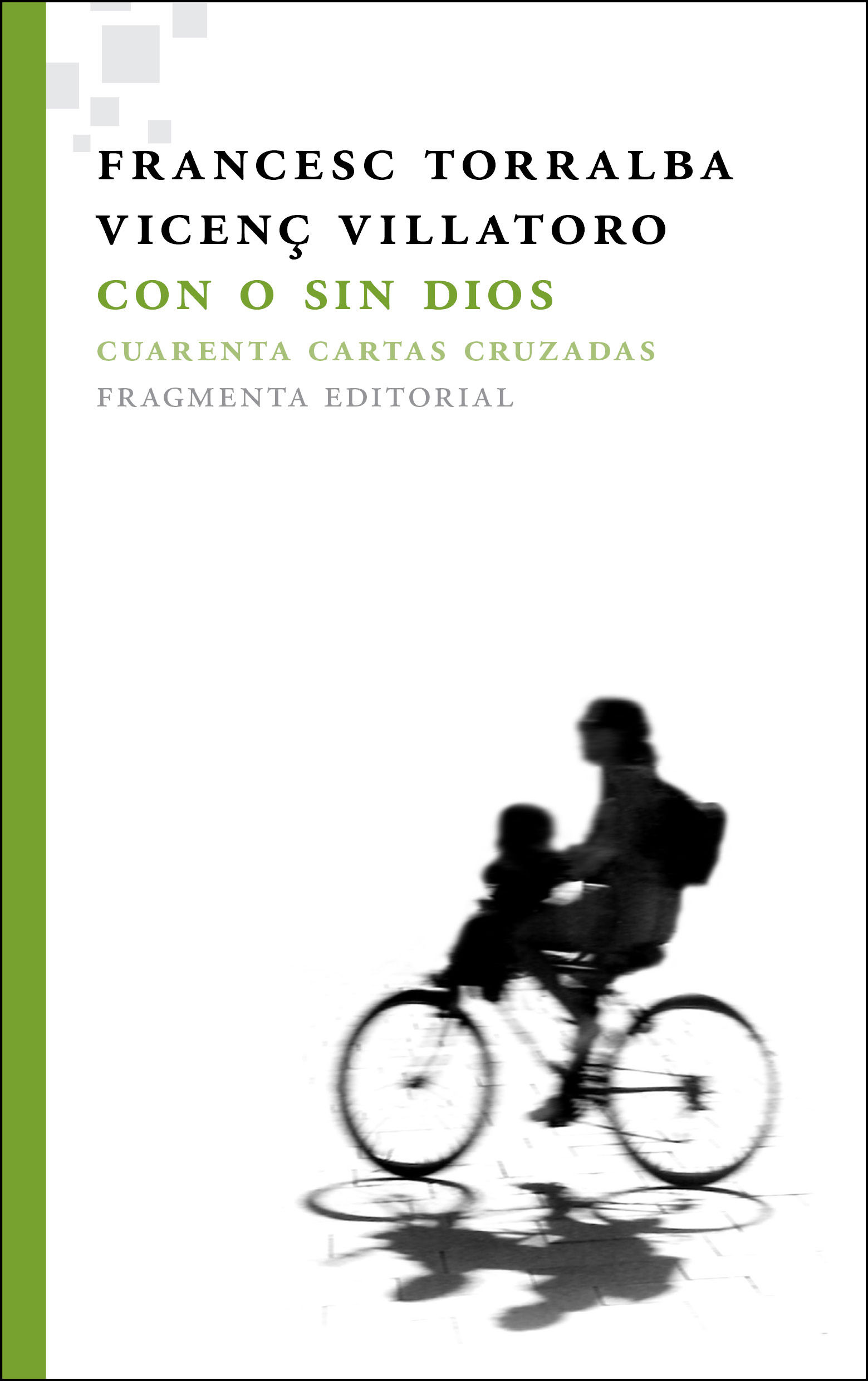 CON O SIN DIOS. CUARENTA CARTAS CRUZADAS