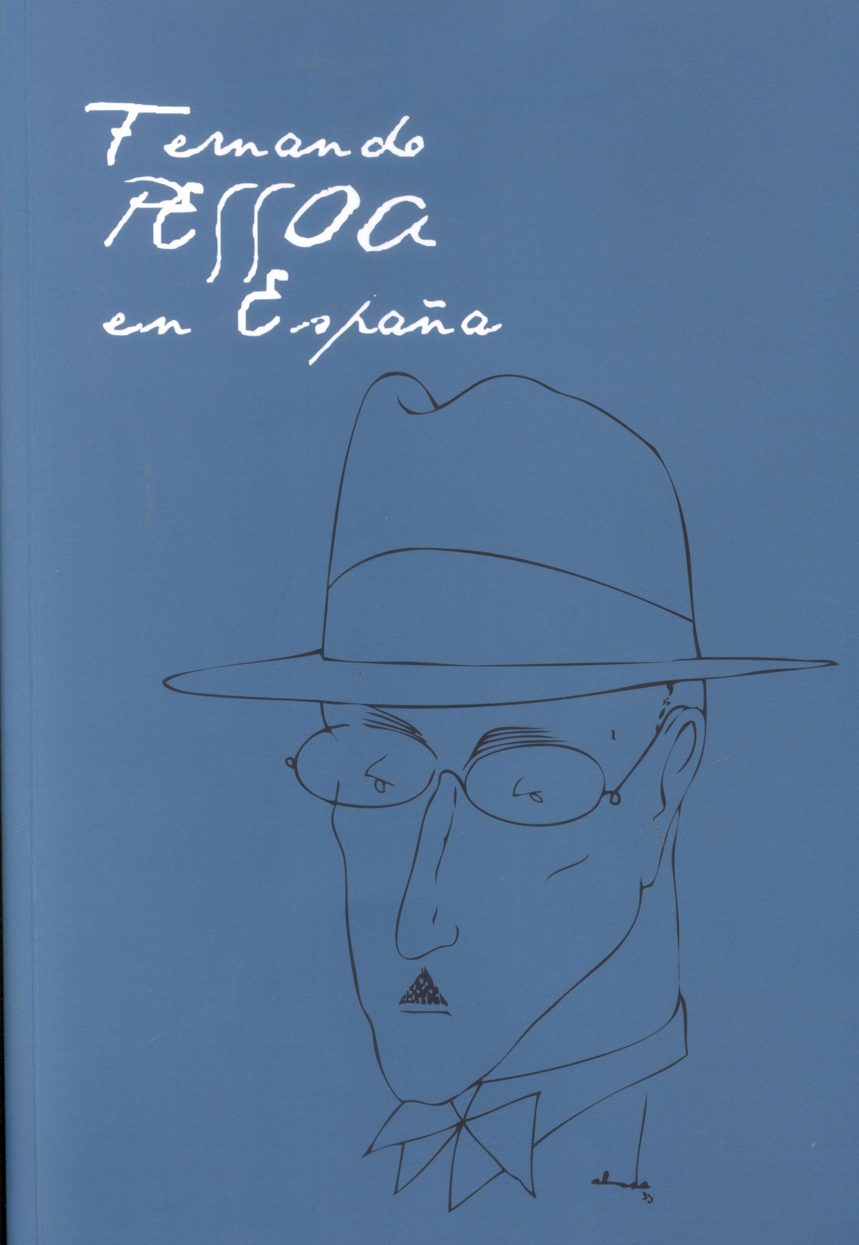 FERNANDO PESSOA EN ESPAÑA. 