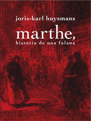 MARTHE, HISTORIA DE UNA FULANA. 