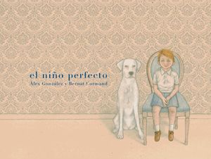 EL NIÑO PERFECTO.