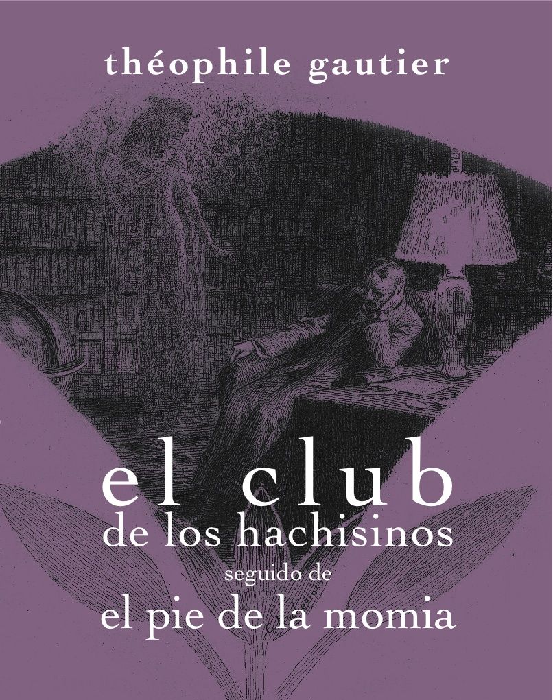 EL CLUB DE LOS HACHISINOS SEGUIDO DE EL PIE DE LA MOMIA