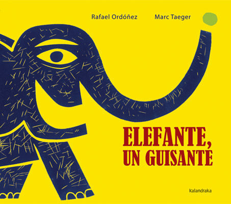 ELEFANTE, UN GUISANTE. 