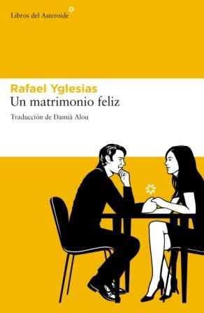 UN MATRIMONIO FELIZ. 