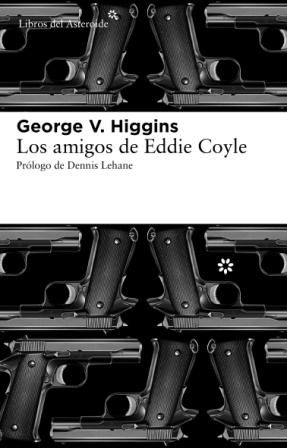 LOS AMIGOS DE EDDIE COYLE. 