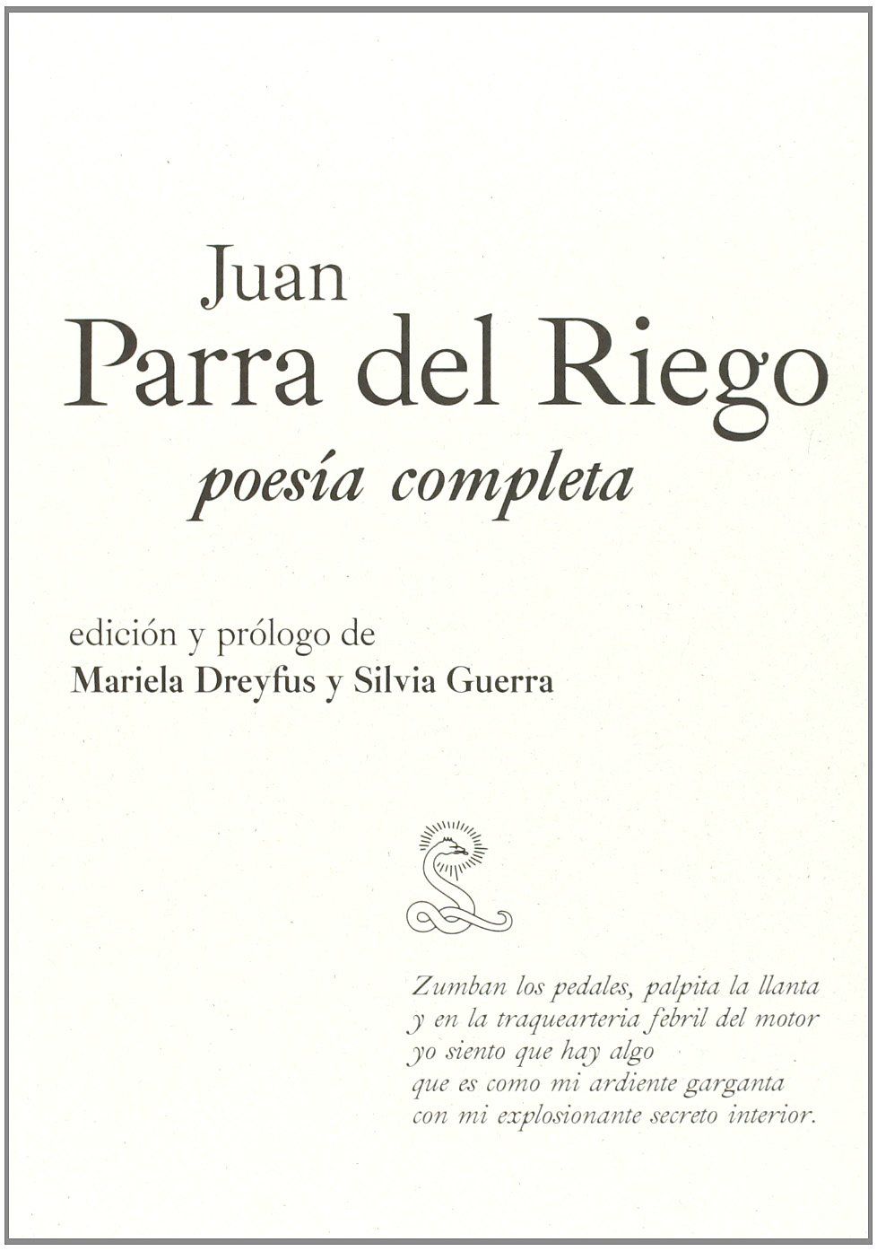 POESÍA COMPLETA. EDICIÓN Y PRÓLOGO DE MARIELA DREYFUS Y SILVIA GUERRA