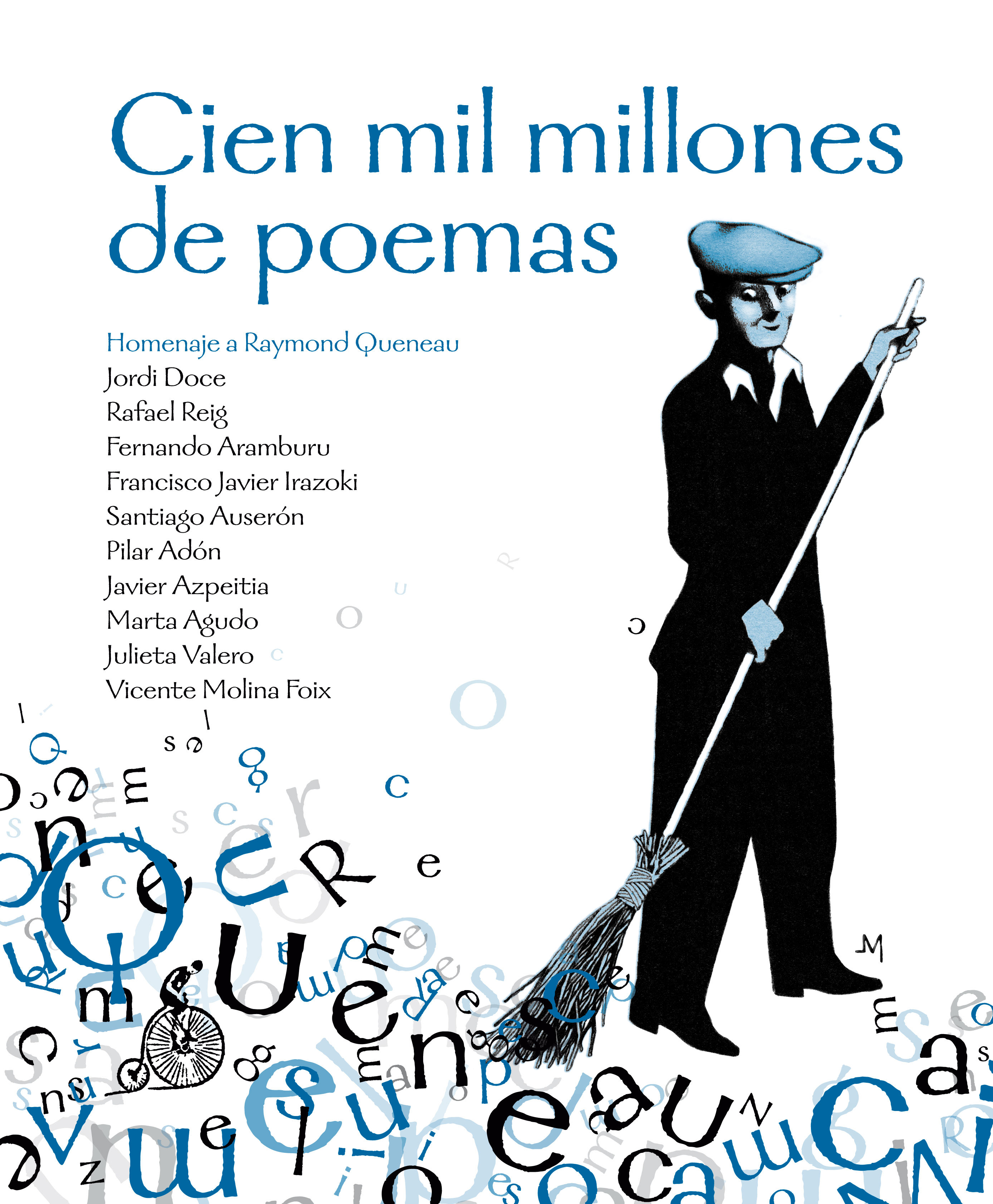 CIEN MIL MILLONES DE POEMAS. HOMENAJE A RAYMOND QUENEAU