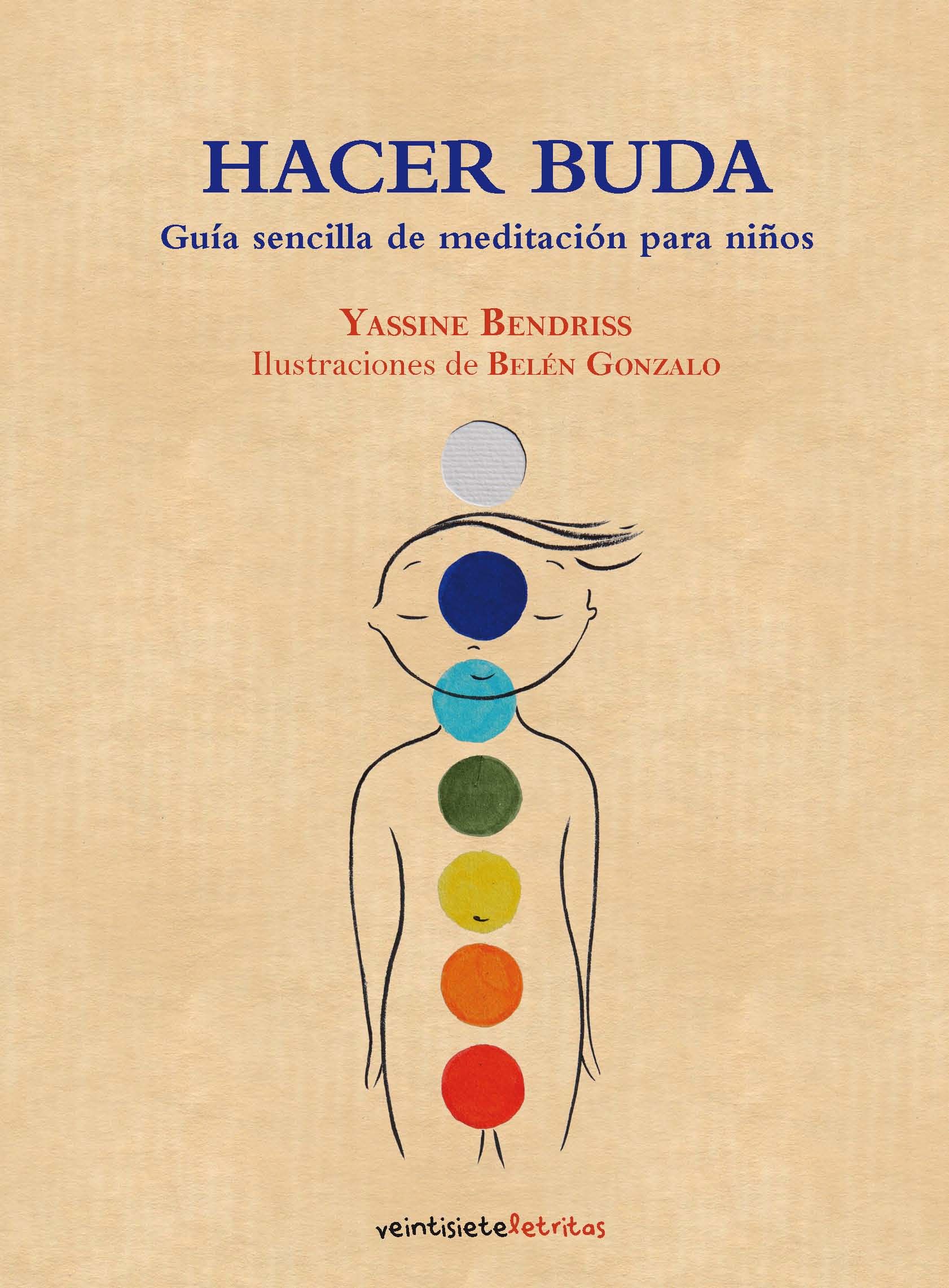 HACER BUDA. GUIA DE MEDITACIÓN PARA NIÑOS