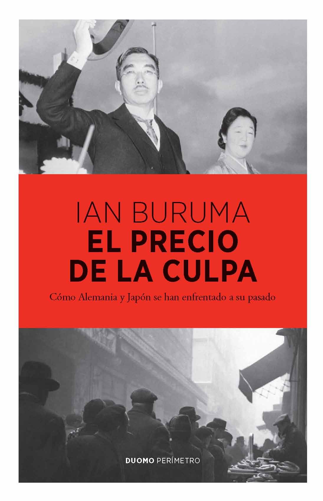 EL PRECIO DE LA CULPA. ¿CÓMO HAN ENFRENTADO ALEMANIA Y JAPÓN SU MEMORIA HISTÓRICA?