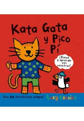 KATA GATA Y PICO PÍ. ¡JUEGA Y APRENDE CON NOSOTROS!¡CON 40 FANTÁSTICAS SOLAPAS!