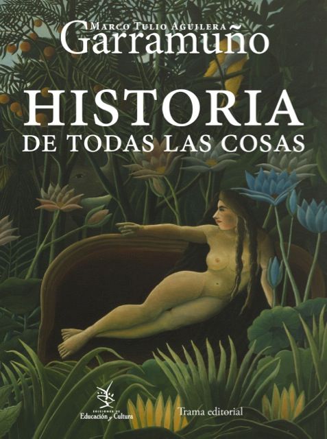 HISTORIA DE TODAS LAS COSAS