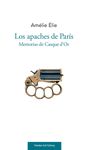 LOS APACHES DE PARÍS. MEMORIAS DE CASQUE D'OR