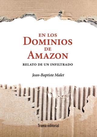 EN LOS DOMINIOS DE AMAZON. RELATO DE UN INFILTRADO