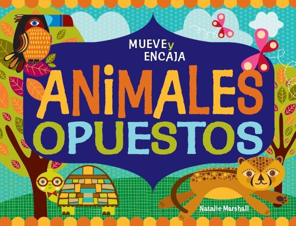 ANIMALES OPUESTOS. MUEVE Y ENCAJA