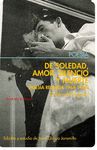 DE SOLEDAD, AMOR, SILENCIO Y MUERTE.