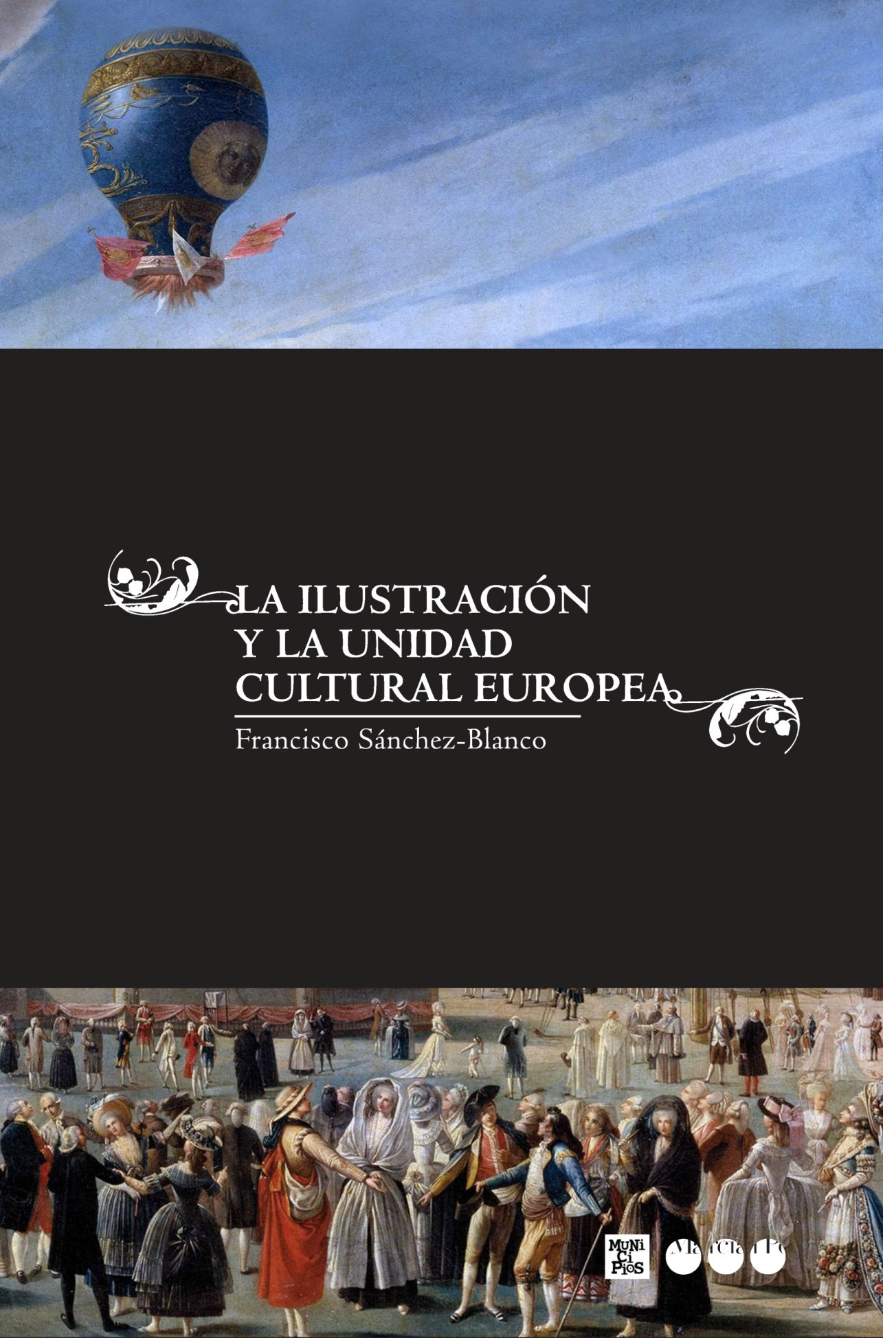 ILUSTRACION Y LA UNIDAD CULTURAL EUROPEA, LA. 