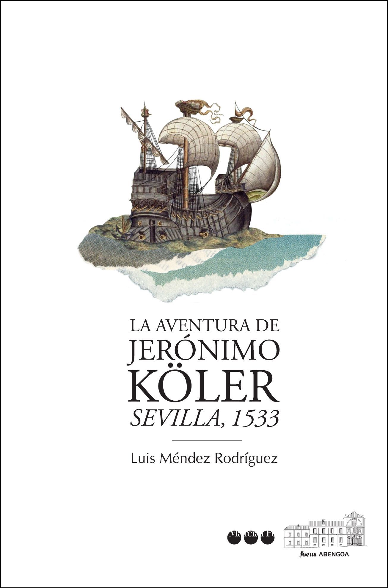 AVENTURA DE JERÓNIMO KÖLER, LA. SEVILLA, 1533