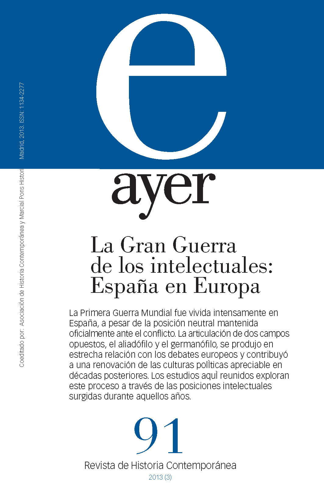GRAN GUERRA DE LOS INTELECTUALES:ESPAÑA EN EUROPA, LA (AYER 91). AYER 91