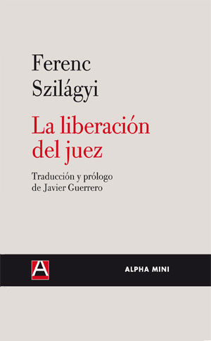 LA LIBERACIÓN DEL JUEZ. 