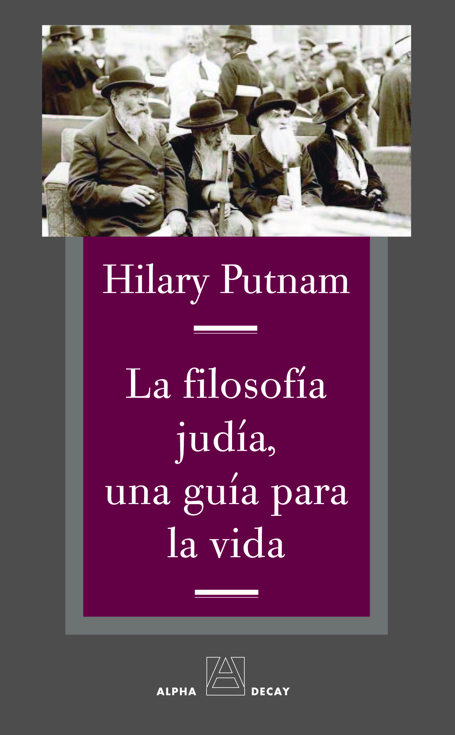 LA FILOSOFIA JUDIA, UNA GUIA PARA LA VIDA. 