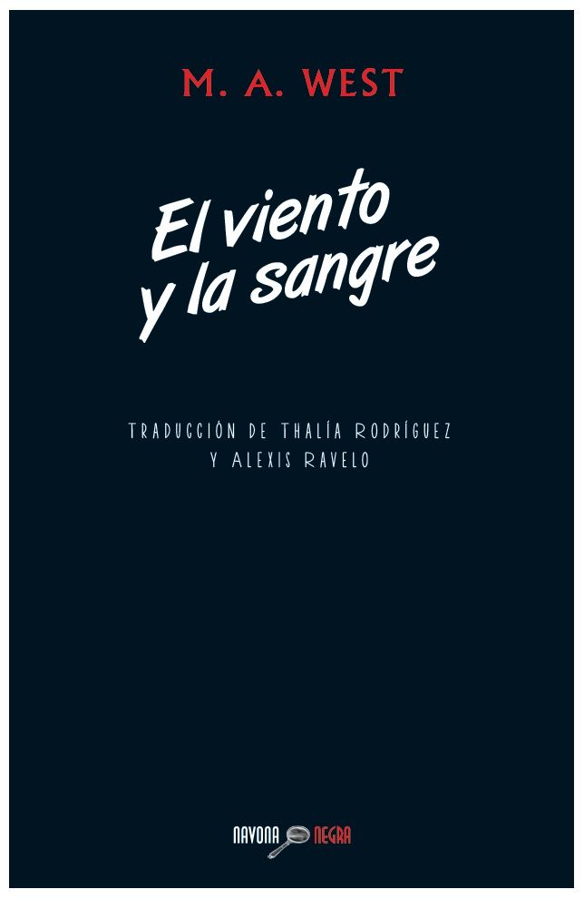 EL VIENTO Y LA SANGRE. UN CASO DE NERO WOLFE