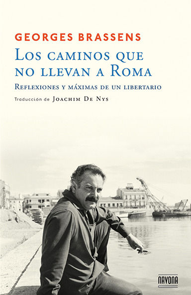 LOS CAMINOS QUE NO LLEVAN A ROMA. 