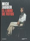 MICK JAGGER. EL LIBRO DE FOTOS