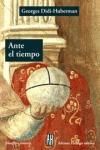 ANTE EL TIEMPO. HISTORIA DEL ARTE Y ANACORNISMO DE LAS IMAGENES