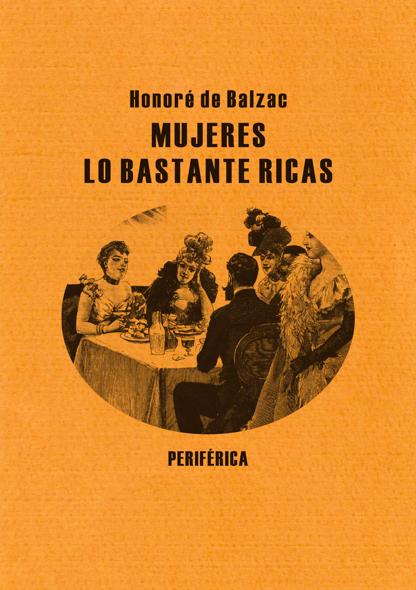 MUJERES LO BASTANTE RICAS.