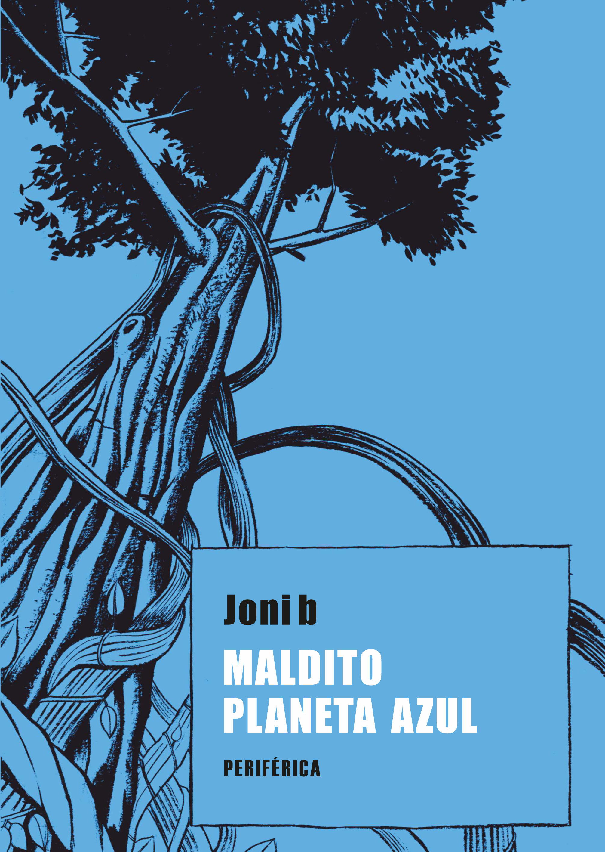 MALDITO PLANETA AZUL.