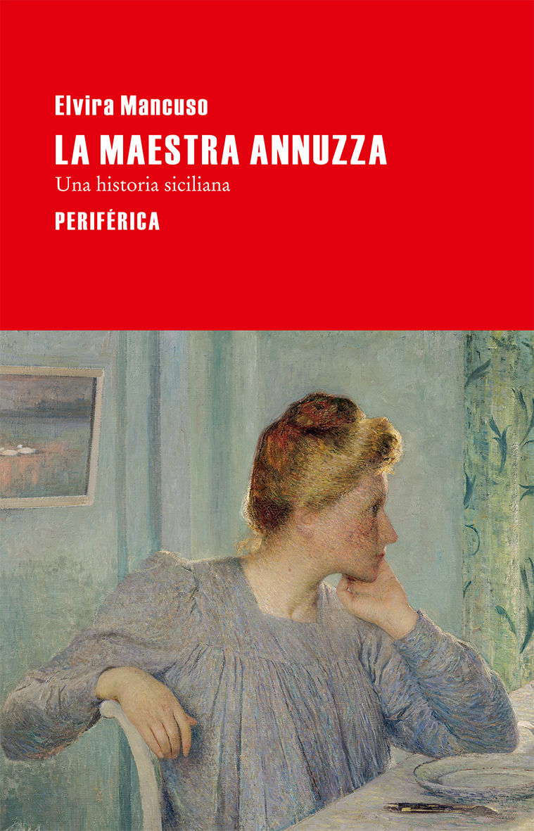 LA MAESTRA ANNUZZA. UNA HISTORIA SICILIANA