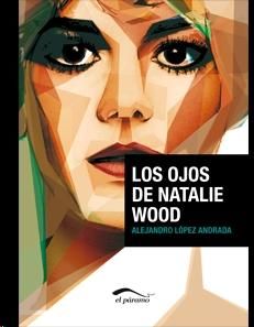 LOS OJOS DE NATALIE WOOD. 