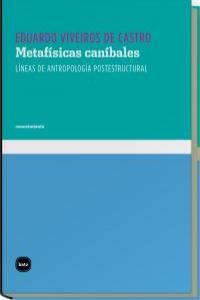 METAFISICAS CANIBALES.