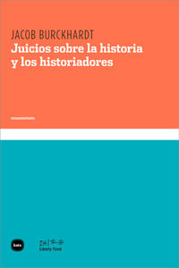 JUICIOS SOBRE LA HISTORIA Y LOS HISTORIADORES