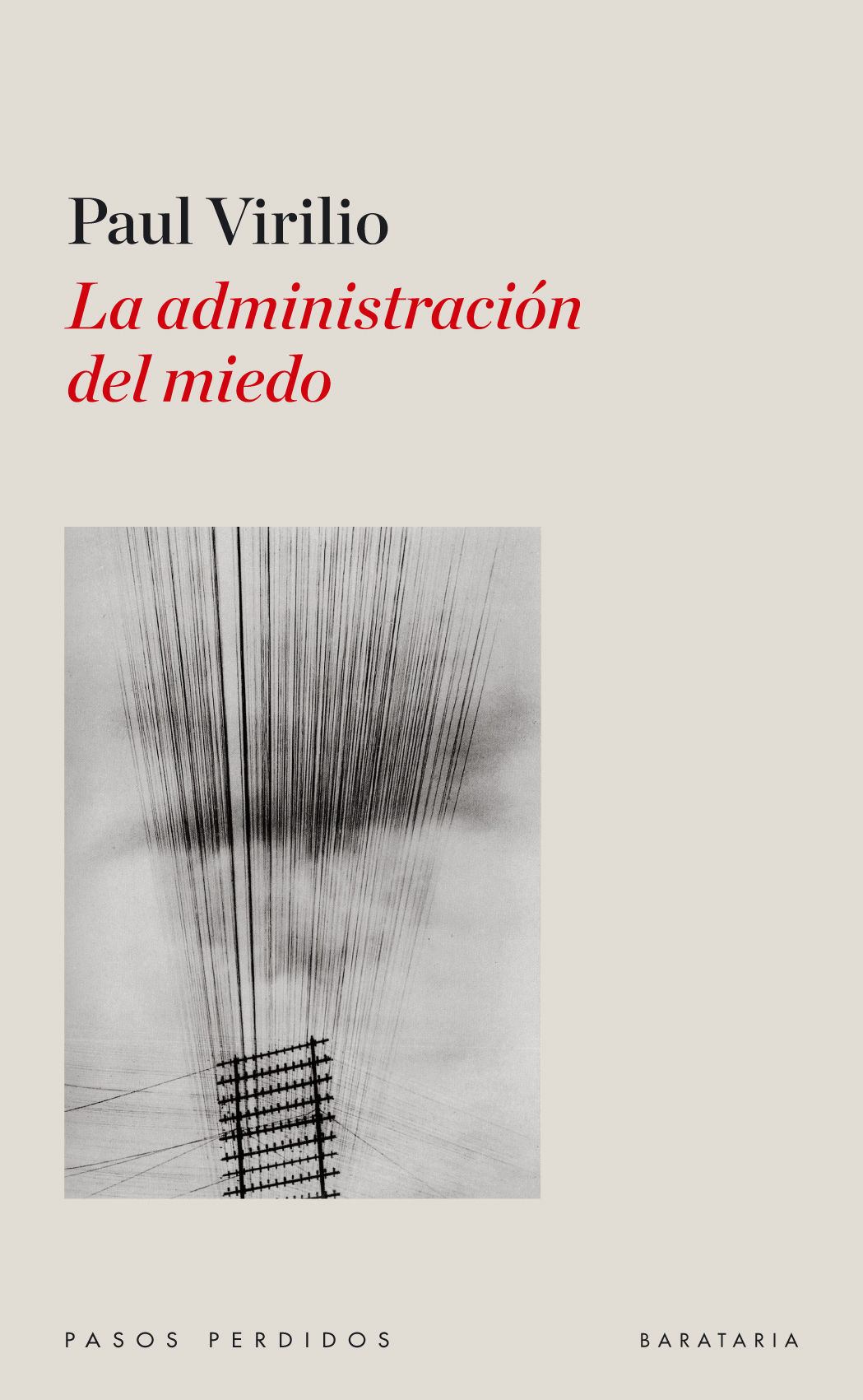 LA ADMINISTRACIÓN DEL MIEDO. 