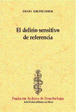 EL DELIRIO SENSITIVO DE REFERENCIA.