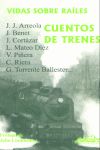 VIDAS SOBRE RAÍLES. CUENTOS DE TRENES