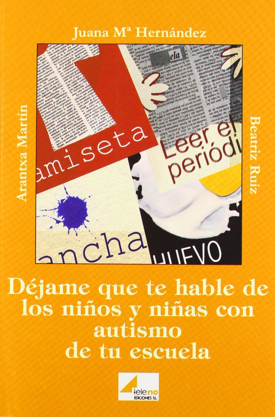 DÉJAME QUE TE HABLE DE LOS NIÑOS Y NIÑAS AUTISTAS DE TU ESCUELA