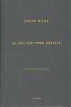 EL CRÍTICO COMO ARTISTA = THE CRITIC AS ARTIST. 