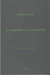 LA DECADENCIA DE LA MENTIRA = THE DECAY OF LYING