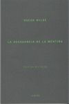 LA DECADENCIA DE LA MENTIRA = THE DECAY OF LYING