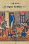 LOS NEGROS DEL TRADUCTOR. "UNA DESTINALLANTE MERIENDA DE NEGROS"