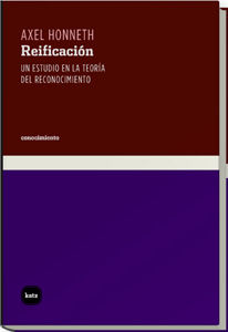 REIFICACIÓN. UN ESTUDIO EN LA TEORÍA DEL RECONOCIMIENTO