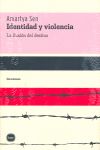 IDENTIDAD Y VIOLENCIA. LA ILUSIÓN DEL DESTINO