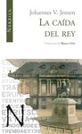 LA CAÍDA DEL REY.
