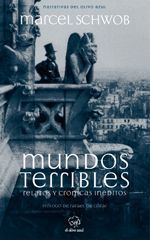 MUNDOS TERRIBLES. RELATOS Y CRÓNICAS INÉDITOS